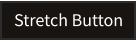 Stretch Button